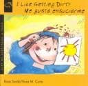 I like getting dirty =