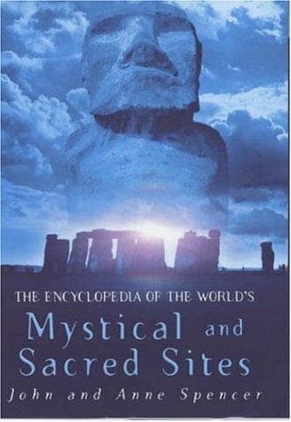 The encyclopedia of the world's mystical and sacred sites