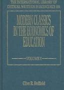 Modern classics in the economics of education