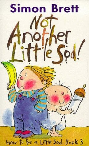 Not Another Little Sod (How to Be a Little Sod)