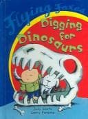 Digging For Dinosaurs (Flying Foxes)