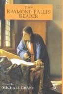 The Raymond Tallis reader