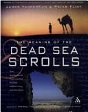 The meaning of the Dead Sea scrolls