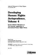 Developing Human Rights Jurisprudence, Volume 4 : Fourth Judicial Colloquium on the Domestic Application of International Human Rights Norms