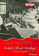 Bedpans, Bandages & Blood
