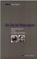 Die Zeit der Dreieinigkeit. Untersuchungen zur Trinität bei Hegel und Schelling