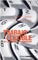 El Trabajo Flexible En La Era de La Informacion