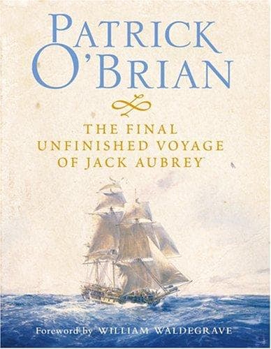 FINAL UNFINISHED VOYAGE OF JACK AUBREY