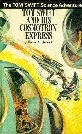 Tom Swift and his Cosmotron Express