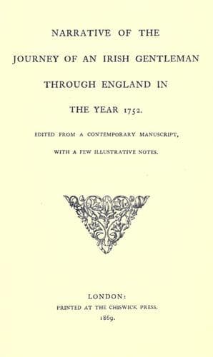 Narrative of the journey of an Irish gentleman through England in the year 1752