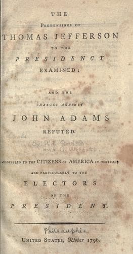 The pretensions of Thomas Jefferson to the Presidency examined