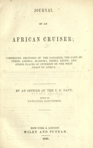 Journal of an African Cruiser: Comprising Sketches of the Canaries, the Cape ..