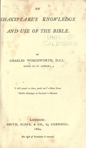 On Shakespeare's knowledge and use of the Bible