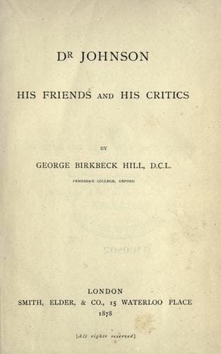 A critical examination of Dr. G. Birkbeck Hill's Johnsonian editions