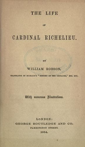 The life of Cardinal Richelieu