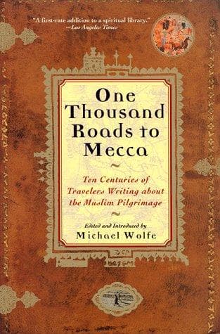 One Thousand Roads to Mecca