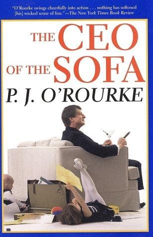 The CEO of the Sofa (O'Rourke, P. J.)