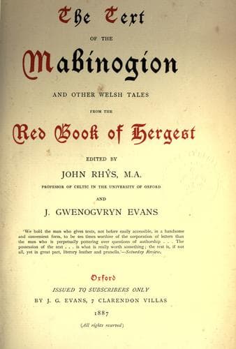 The text of the Mabinogion and other Welsh tales from the Red Book of Hergest