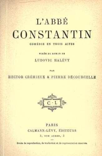 L' abbé Constantin, comédie en trois actes