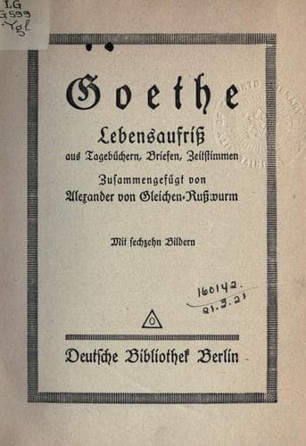 Goethe, Lebensaufrisz aus Tagebüchern, Briefen, Zeitstimmen