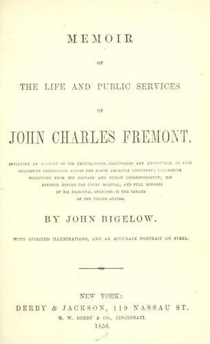 Memoir of the life and public services of John Charles Frémont ..