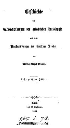 Geschichte der Entwickelungen der griechischen Philosophie und ihrer Nachwirkungen im römischen Reiche