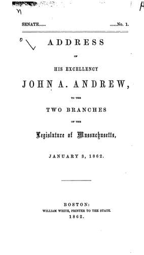 Address of His Excellency John A. Andrew