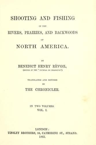 Shooting and fishing in the rivers, prairies, and backwoods of North America