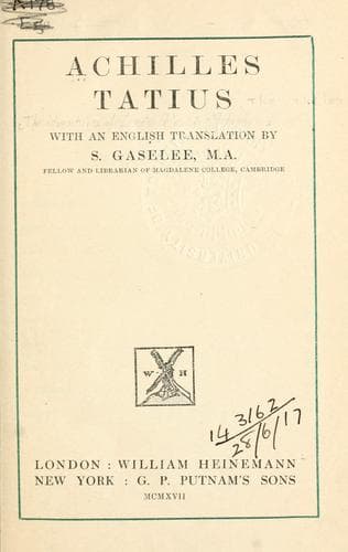Achilles Tatius, with an English translation by S. Gaselee