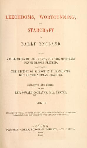 Leechdoms, wortcunning, and starcraft of early England