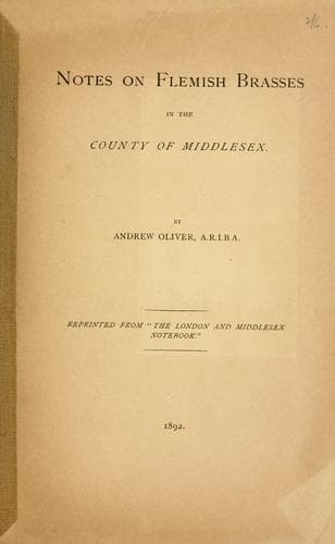 Notes on Flemish brasses in the County of Middlesex