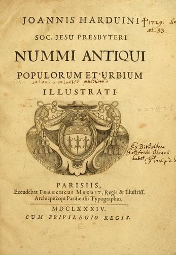 Joannis Harduini Soc. Jesu presbyteri Nummi antiqui populorum et urbium illustrati