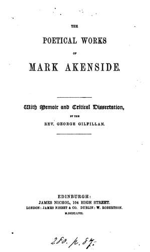 The poetical works of Mark Akenside, with memoir and critical dissertation by G. Gilfillan: With ..