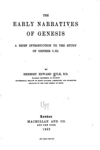 The Early Narratives of Genesis: A Brief Introduction to the Study of Genesis I.-XI