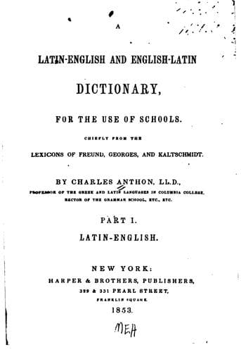 A Latin-English and English-Latin Dictionary: For the Use of Schools ..