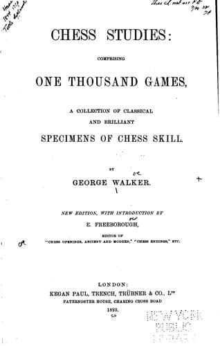 Chess studies, comprising one thousand games