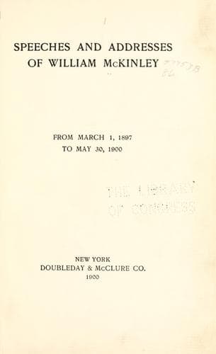 Speeches and addresses of William McKinley