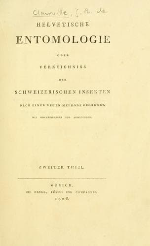 Helvetische Entomologie, oder, Verzeichniss der schweizerischen Insekten nach einer neuen Methode geordnet