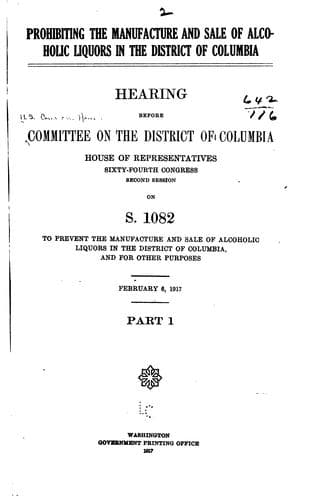 Prohibiting the Manufacture and Sale of Alcoholic Liquors in the District of ...