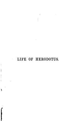 The Life of Herodotus Drawn Out from His Book