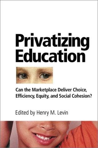 Privatizing Education