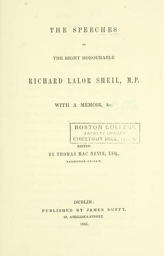 The speeches of the Right Honourable Richard Lalor Sheil, M.P