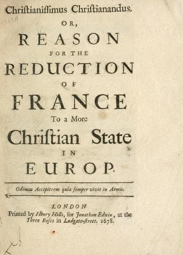 Christianissimus Christianandus, or, Reason for the reduction of France to a more Christian state in Europ. sic