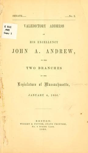 Valedictory address of His Excellency John A. Andrew