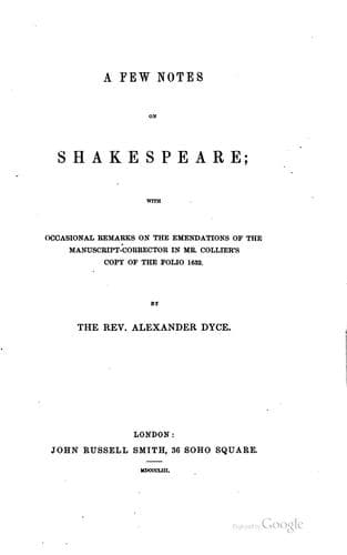 A Few Notes on Shakespeare: With Occasional Remarks on the Omendations of ..