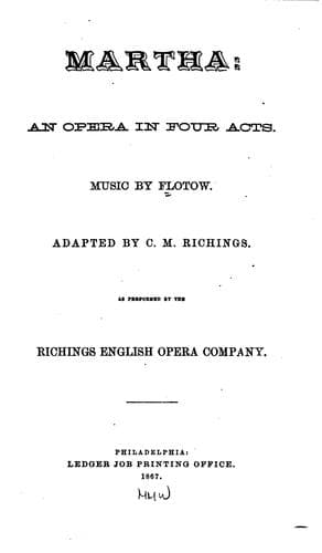 Martha: An Opera in Four Acts