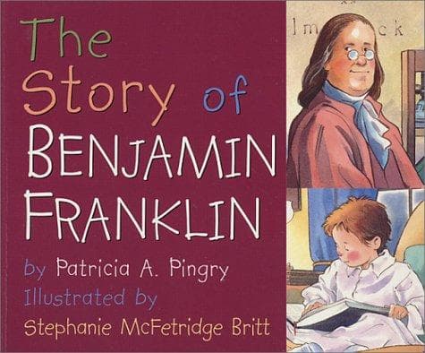 The story of Benjamin Franklin