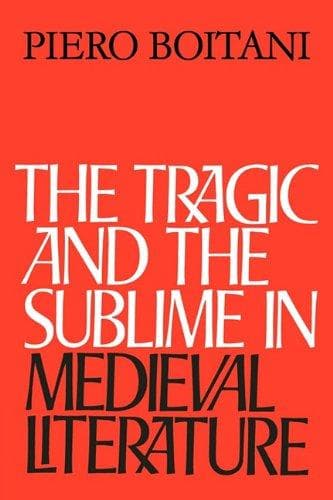 Tragic and the Sublime in Medieval Literature
