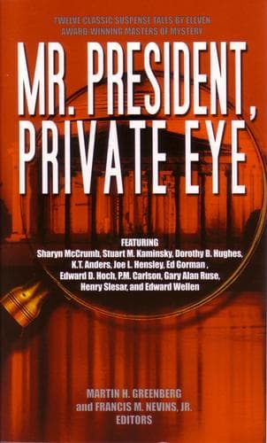 Mr. President, private eye