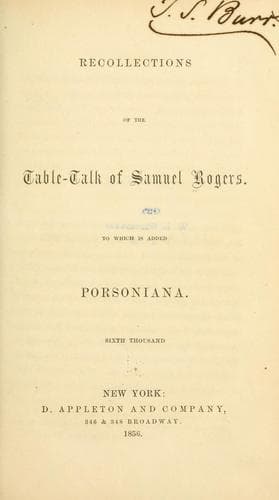 Recollections of the table-talk of Samuel Rogers